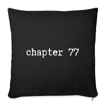 chapter 77 Birthday - Sofa pillowcase 17,3'' x 17,3'' (45 x 45 cm) - black - Front