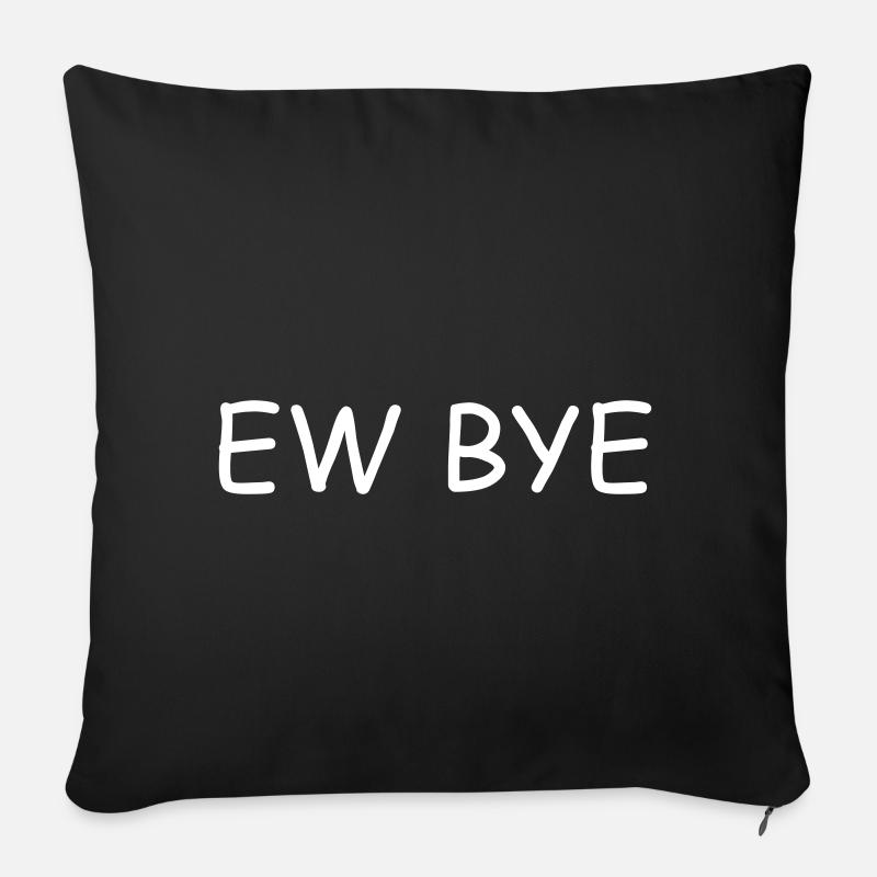 New Bye citation drôle - Housse de coussin décorative 45 x 45 cm - noir