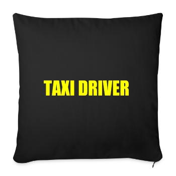 Taxi driver - Sofakissenbezug 45 x 45 cm - Schwarz - Vorne