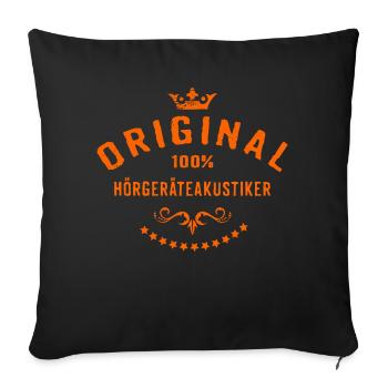 Original 100 Prozent Hörgeräteakustiker - - Sofakissenbezug 45 x 45 cm - Schwarz - Vorne