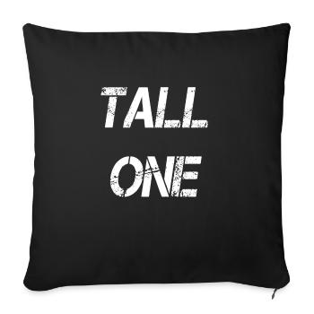 Tall Boy Girl Tall One Self-confidence - Sofa pillowcase 17,3'' x 17,3'' (45 x 45 cm) - black - Front