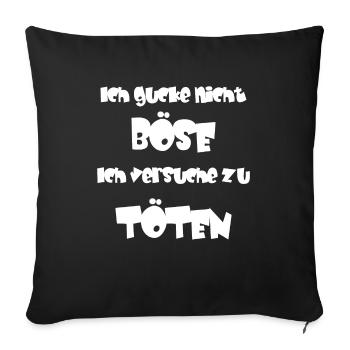Lustiger Spruch zum lachen - Sofakissenbezug 45 x 45 cm - Schwarz - Vorne
