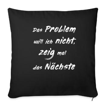the problem I do not want to design - Sofa pillowcase 17,3'' x 17,3'' (45 x 45 cm) - black - Front