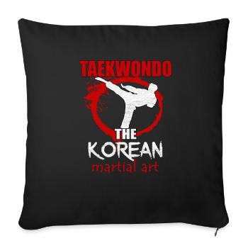 Taekwondo Karate Martial art Korea Kampfsport - Sofakissenbezug 45 x 45 cm - Schwarz - Vorne