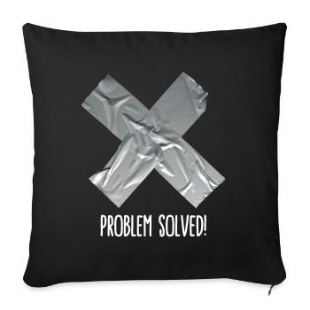 Problem solved (place on black item) - Sofa pillowcase 17,3'' x 17,3'' (45 x 45 cm) - black - Front