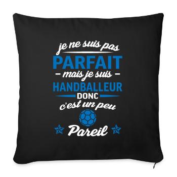 not perfect but handball, handball player - Sofa pillowcase 17,3'' x 17,3'' (45 x 45 cm) - black - Front