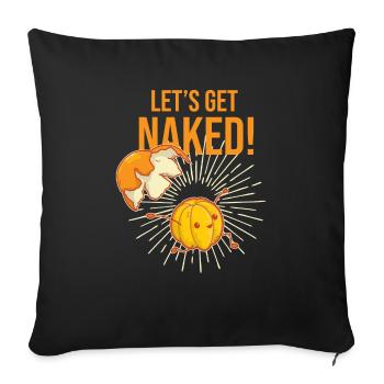 Lets Get Naked Orange Fruit Valentines Day - Sofa pillowcase 17,3'' x 17,3'' (45 x 45 cm) - black - Front