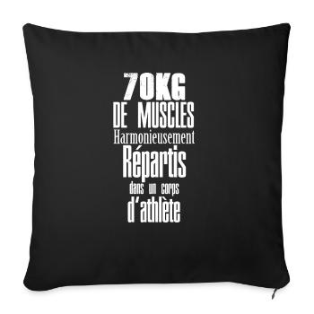 70 kg de muscles harmonieusement répartis - Housse de coussin décorative 45 x 45 cm - noir - Devant