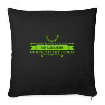 Humor hat man oder nicht - Sofakissenbezug 45 x 45 cm - Schwarz - Vorne