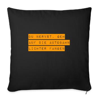 geh Lichter fangen - Sofakissenbezug 45 x 45 cm - Schwarz - Vorne
