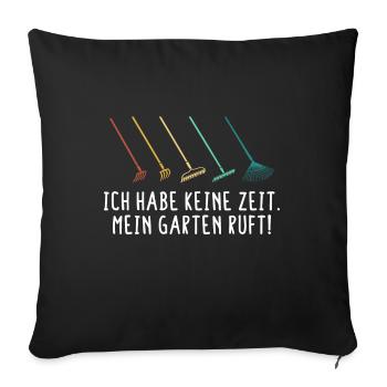 Mein Garten ruft - Hobbygärtner Gartenarbeit - Sofakissenbezug 45 x 45 cm - Schwarz - Vorne