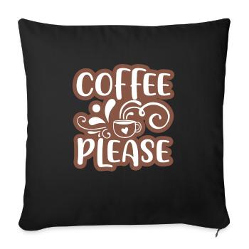 Kaffee bitte Aufkleber Design 01 - Sofakissenbezug 45 x 45 cm - Schwarz - Vorne