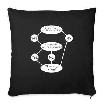 Then Why Worry? No Worries Happy Calm Funny Quote - Sofa pillowcase 17,3'' x 17,3'' (45 x 45 cm) - black - Front