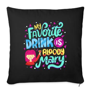 My Favorite Drink Is Bloody - Sofa pillowcase 17,3'' x 17,3'' (45 x 45 cm) - black - Front