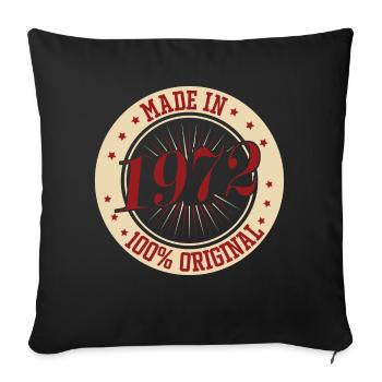 Made in 1972 100 The Original Birthday Saying - Sofa pillowcase 17,3'' x 17,3'' (45 x 45 cm) - black - Front