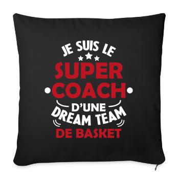 Je Suis Le Super Coach D'une Dream Team De Basket - Housse de coussin décorative 45 x 45 cm - noir - Devant