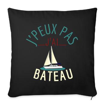 j'peux pas j'ai bateau - Housse de coussin décorative 45 x 45 cm - noir - Devant