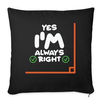 Professeur de mathématiques Oui j’ai toujours raison - Housse de coussin décorative 45 x 45 cm - noir - Devant