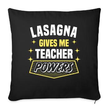 Lasagne me donne des pouvoirs de professeur drôle - Housse de coussin décorative 45 x 45 cm - noir - Devant