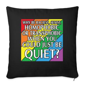 LBGT Flag Gay Pride Human could just be quiet - Sofa pillowcase 17,3'' x 17,3'' (45 x 45 cm) - black - Front