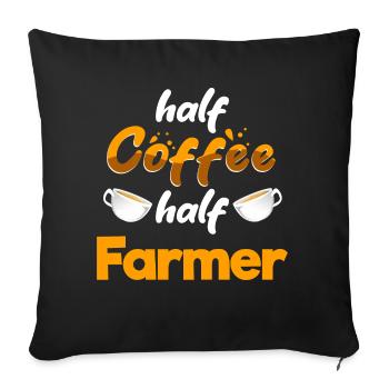 Half Coffee Half Farmer Funny Farming Humor Farm - Sofa pillowcase 17,3'' x 17,3'' (45 x 45 cm) - black - Front