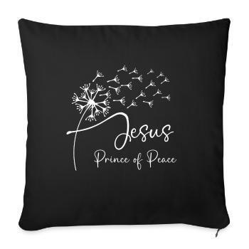 Jesus, Prince of Peace has a chic dandelion graphi - Sofa pillowcase 17,3'' x 17,3'' (45 x 45 cm) - black - Front