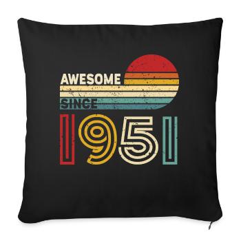 1951 Geschenk Geburtstag Jahrgang Spruch - Sofakissenbezug 45 x 45 cm - Schwarz - Vorne