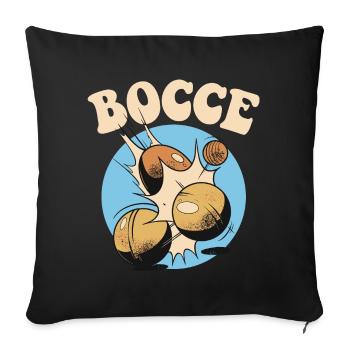 Bocce Spruch Bocce Ball mit Jack Bocci Game Bocce - Sofakissenbezug 45 x 45 cm - Schwarz - Vorne