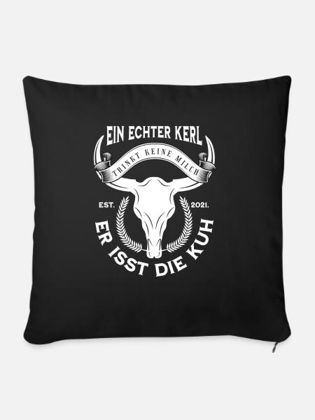 Kuh Spruch "Ein echter Kerl trinkt keine Milch... - Sofakissenbezug 45 x 45 cm - Schwarz