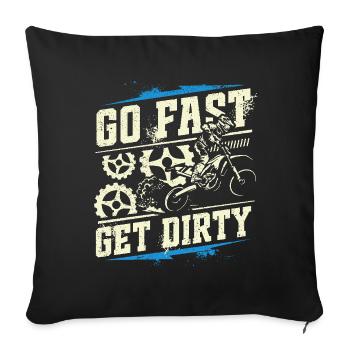 Ride Fast, Get Dirty - Motocross Saying - Sofa pillowcase 17,3'' x 17,3'' (45 x 45 cm) - black - Front