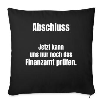 Graduation! Now only the tax office can check us - Sofa pillowcase 17,3'' x 17,3'' (45 x 45 cm) - black - Front