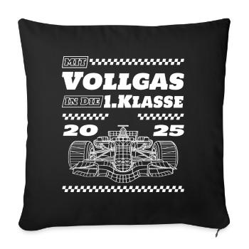 Mit Vollgas in die 1. Klasse 2025 - Einschulung - Sofakissenbezug 45 x 45 cm - Schwarz - Vorne