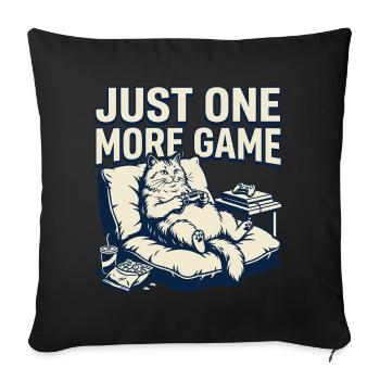 Just one more game of cat lounge - Sofa pillowcase 17,3'' x 17,3'' (45 x 45 cm) - black - Front