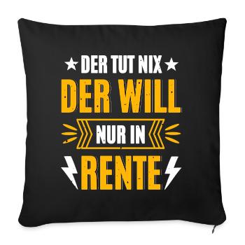 He wants to retire - Sofa pillowcase 17,3'' x 17,3'' (45 x 45 cm) - black - Front