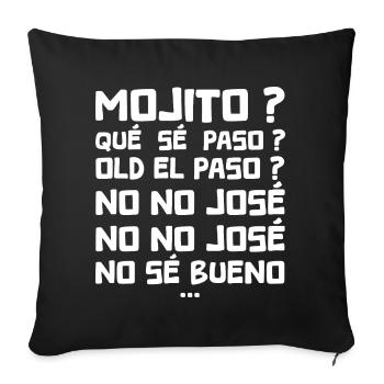 Qué sé paso old el paso No no José No sé bueno - Housse de coussin décorative 45 x 45 cm - noir - Devant