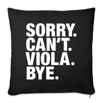Désolé. Je ne peux pas. Viola. Au revoir. Altiste - Housse de coussin décorative 45 x 45 cm - noir - Devant