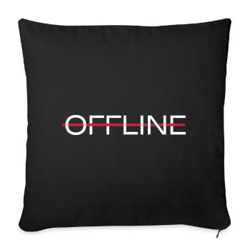 Ich bin offline - Sofakissenbezug 45 x 45 cm - Schwarz - Vorne