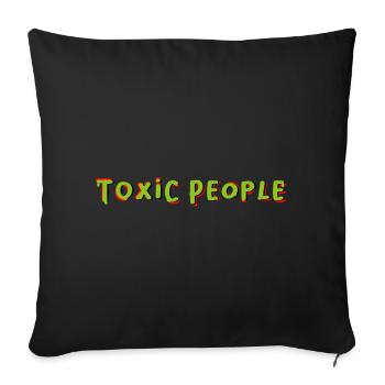 Personnes toxiques - Housse de coussin décorative 45 x 45 cm - noir - Devant