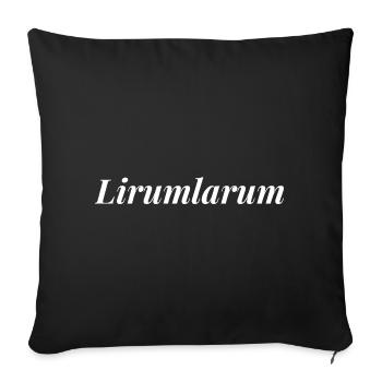 Lirumlarum - Wortschätze, vergessene Wörter - Sofakissenbezug 45 x 45 cm - Schwarz - Vorne