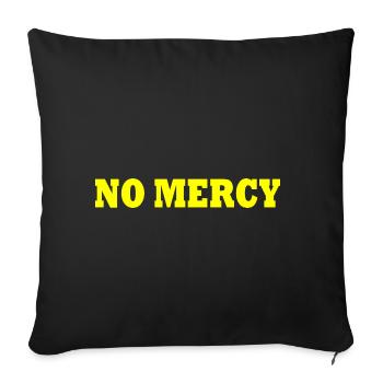 No mercy - Sofa pillowcase 17,3'' x 17,3'' (45 x 45 cm) - black - Front