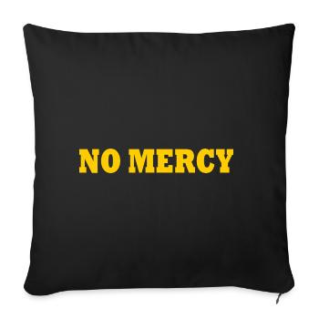 No mercy - Sofa pillowcase 17,3'' x 17,3'' (45 x 45 cm) - black - Front