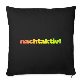 nocturnal! - Sofa pillowcase 17,3'' x 17,3'' (45 x 45 cm) - black - Front