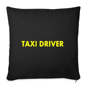 Taxi driver - Sofakissenbezug 45 x 45 cm - Schwarz - Vorne