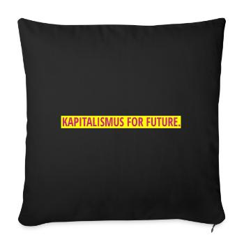 Kapitalismus for future. - Sofakissenbezug 45 x 45 cm - Schwarz - Vorne