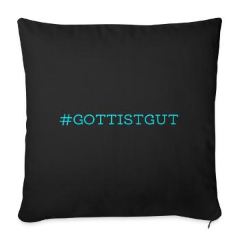 Gott ist gut - Sofakissenbezug 45 x 45 cm - Schwarz - Vorne