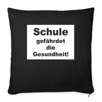 FD - Zigaretten Style - Schule gefährdet die - Sofakissenbezug 45 x 45 cm - Schwarz - Vorne
