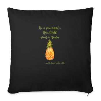 Be a pineapple - Sofa pillowcase 17,3'' x 17,3'' (45 x 45 cm) - black - Front