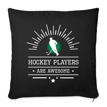 Hockeyplayers are awesome - Sofakissenbezug 45 x 45 cm - Schwarz - Vorne
