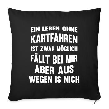Kart fahren Kartbahn Motorsport Kartrennen Gokart - Sofakissenbezug 45 x 45 cm - Schwarz - Vorne