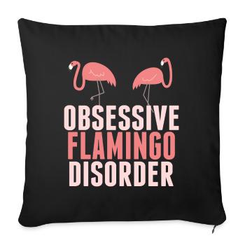 Obsessive Flamingo Disorder - Sofa pillowcase 17,3'' x 17,3'' (45 x 45 cm) - black - Front
